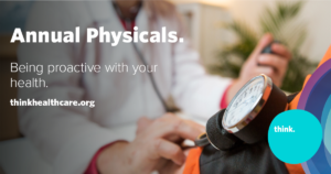 Why should I get an annual physical? - Think Whole Person Healthcare