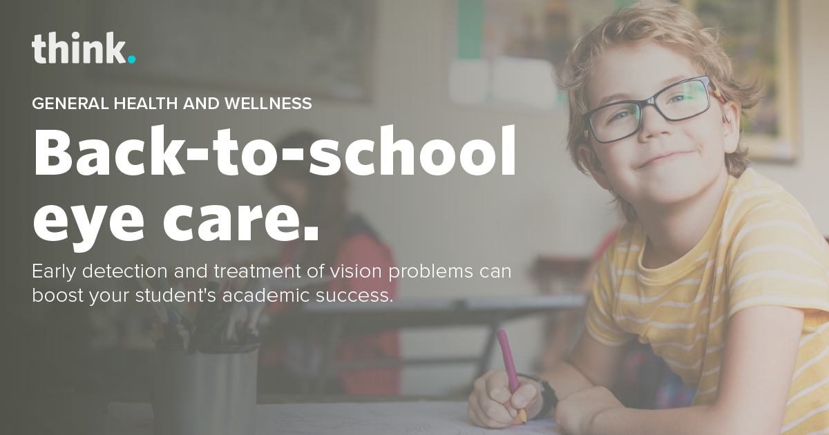Back-to-School Eye Care Sharpens their focus.