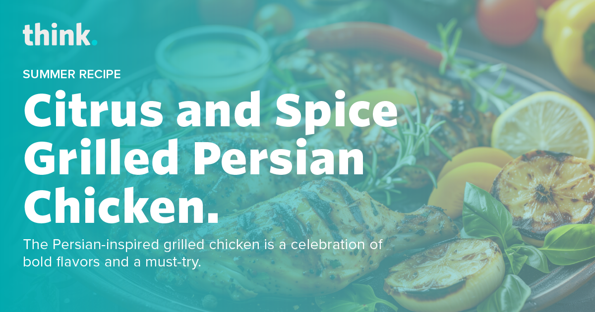 Citrus and Spice Grilled Persian Chicken.