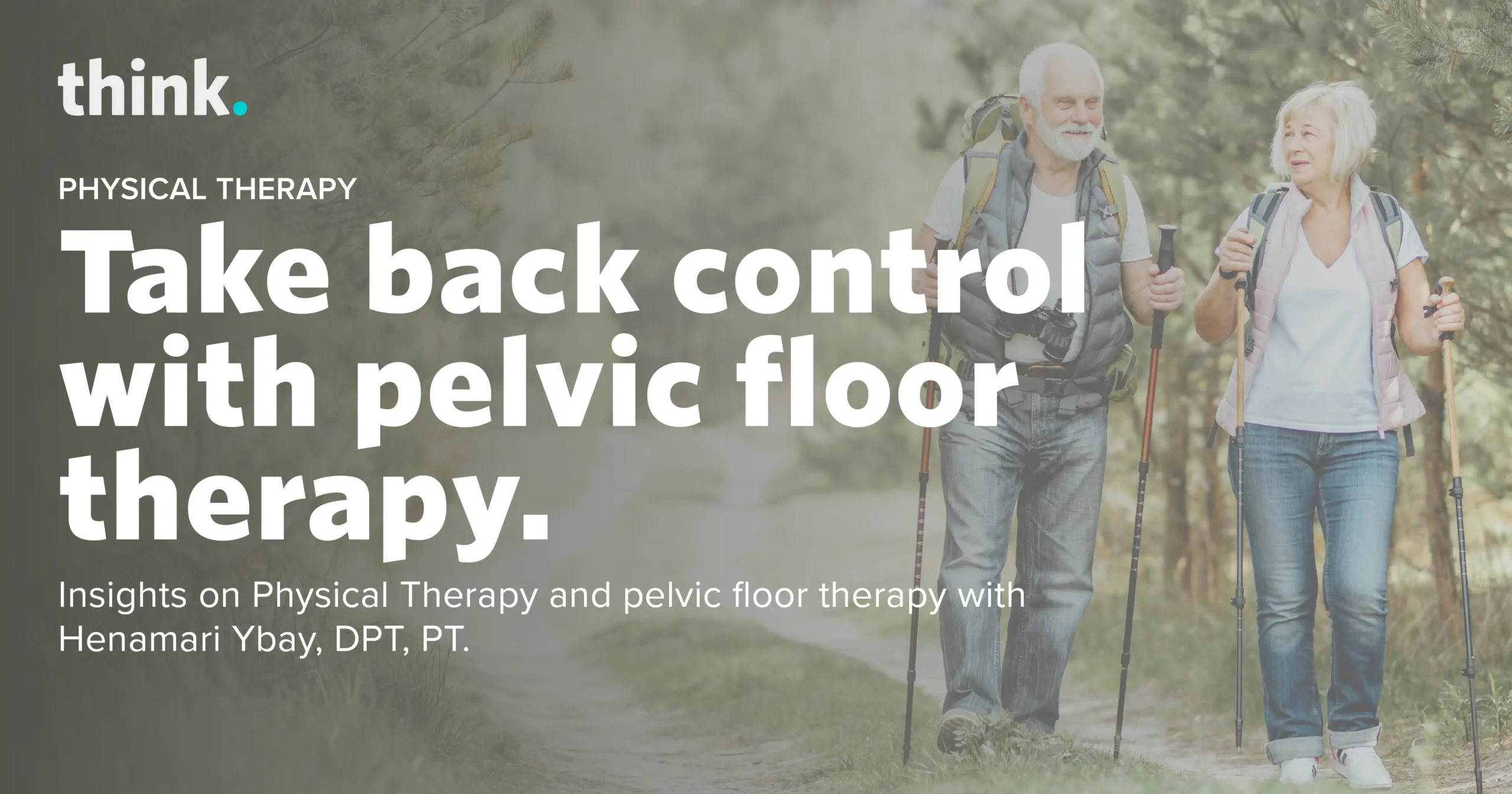 Take back control with pelvic floor therapy.